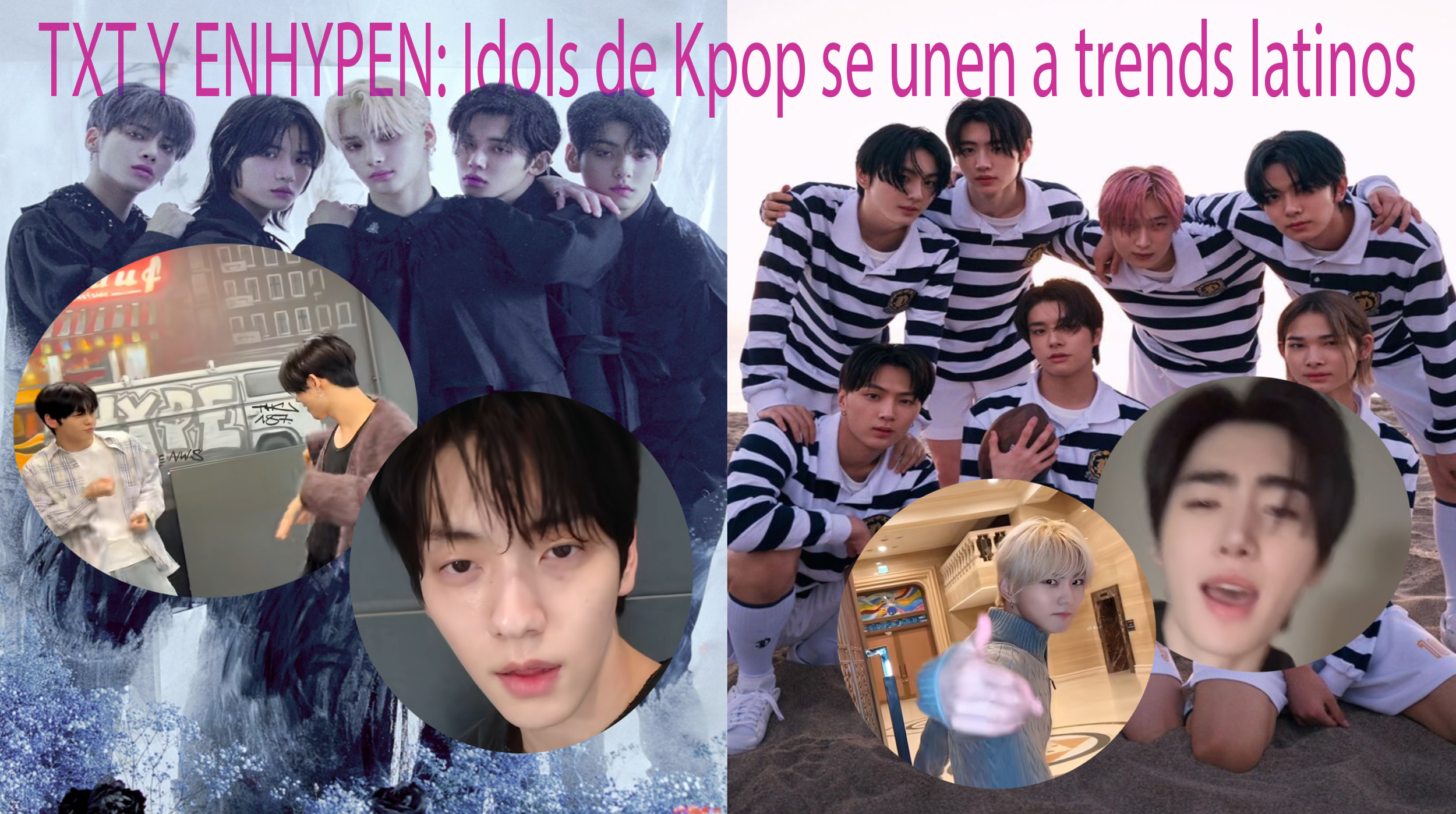 TXT Y ENHYPEN: ¡Idols de Kpop se unen a trends latinos! post thumbnail image